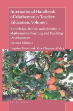 International Handbook of Mathematics Teacher Education: Volume 1: Knowledge, Beliefs, and Identity in Mathematics Teaching and Teaching Development (