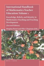 International Handbook of Mathematics Teacher Education: Volume 1: Knowledge, Beliefs, and Identity in Mathematics Teaching and Teaching Development (