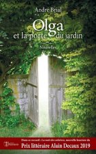 Olga et la porte du jardin: Nouvelles