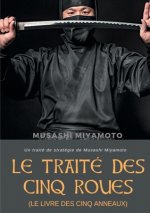Traite des Cinq Roues (Le Livre des cinq anneaux)