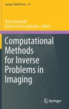 Computational Methods for Inverse Problems in Imaging