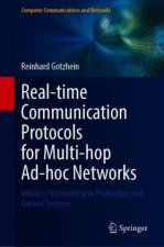 Real-time Communication Protocols for Multi-hop Ad-hoc Networks