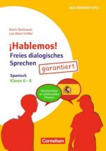 ?Hablemos! - Freies dialogisches Sprechen - Klasse 6-8