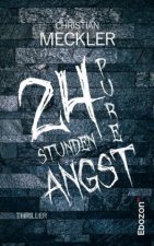 24 Stunden pure Angst