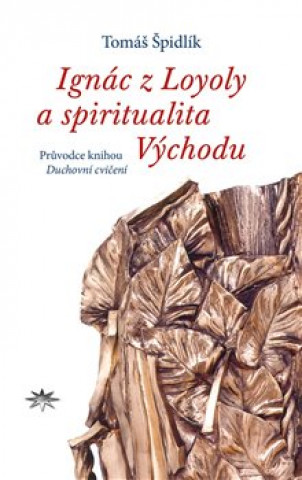 Ignác z Loyoly a spiritualita Východu