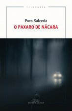 Ó PAXARO DE NÁCARA