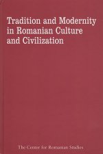 Tradition and Modernity in Romanian Culture and Civilization