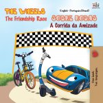 Wheels - The Friendship Race (English Portuguese Bilingual Book - Brazilian)