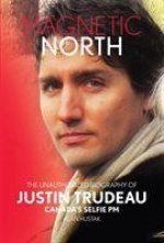 Magnetic North: Justin Trudeau[2019 - 2nd Special Edition]