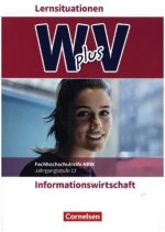 Wirtschaft für Fachoberschulen und Höhere Berufsfachschulen - Informationswirtschaft - Berufsfachschule (FHR) Nordrhein-Westfalen Neubearbeitung - Ban