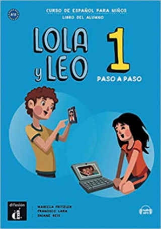 Lola y Leo, paso a paso - Libro del alumno + Audio descargable MP3. Vol.1