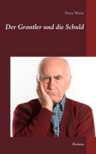 Grantler und die Schuld