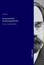 Der geometrische Anschauungsunterricht