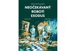 Neočekávaný robotí exodus