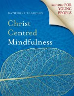 Christ Centred Mindfulness