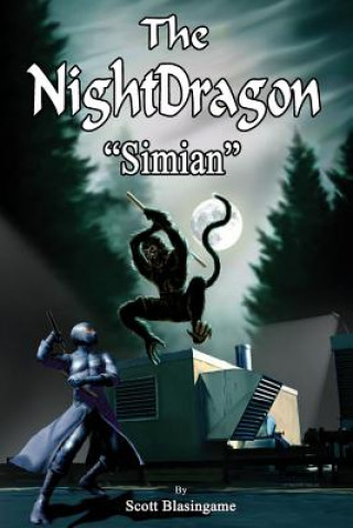 The NightDragon (#3): Simian