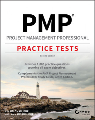 PMP Project Management Professional Practice Tests, Second Edition (Kim Heldman,Vanina Mangano)(Puha kötésű)