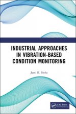 Industrial Approaches in Vibration-Based Condition Monitoring