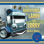 Adventures of Larry the Lorry