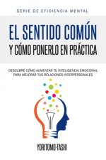 Sentido Comun y Como Ponerlo en Practica