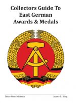 Collectors Guide to East German Awards and Medals