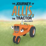 Journey of Allis, the Tractor