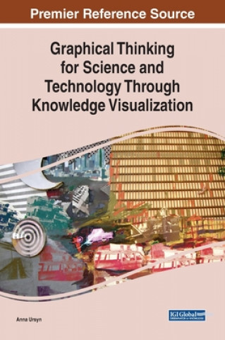Graphical Thinking for Science and Technology Through Knowledge Visualization