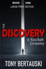 Discovery of Socket Greeny (Large Print Edition)
