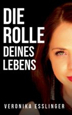 Die Rolle Deines Lebens
