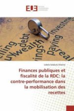 Finances publiques et fiscalité de la RDC: la contre-performance dans la mobilisation des recettes