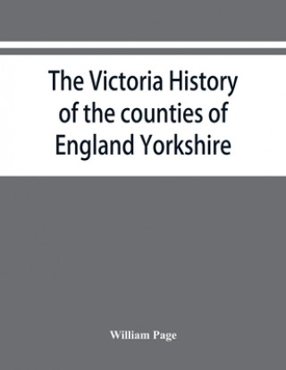 Victoria history of the counties of England Yorkshire