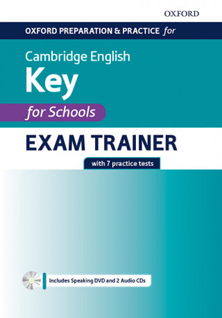 Oxford Preparation and Practice for Cambridge English: A2 Key for Schools Exam Trainer
