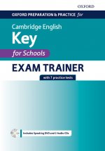 Oxford Preparation and Practice for Cambridge English: A2 Key for Schools Exam Trainer