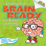 Getting the Brain Ready for Early Learning