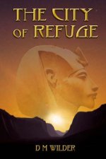 The City of Refuge: Book I of The Memphis Cycle