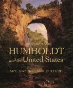 Alexander von Humboldt and the United States