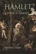 Hamlet and the Vision of Darkness