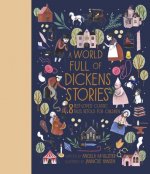 A World Full of Dickens Stories: 8 Best-Loved Classic Tales Retold for Children