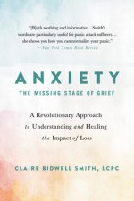 Anxiety: The Missing Stage of Grief