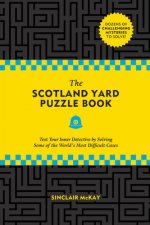 The Scotland Yard Puzzle Book: Test Your Inner Detective by Solving Some of the World's Most Difficult Cases