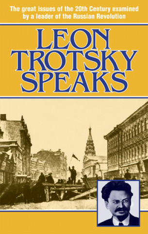 Leon Trotsky Speaks
