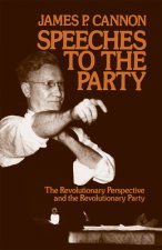 Speeches to the Party: The Revolutionary Perspective and the Revolutionary Party