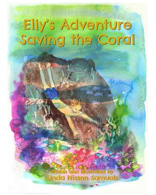 Elly's Adventure Saving the Coral