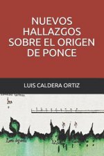 Nuevos hallazgos sobre el origen de Ponce
