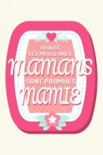 Seules les meilleures mamans sont promues mamie: Un carnet de notes pour les grand-m?res - 110 pages, ligné - 15.24x22.86 cm -