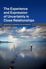 Experience and Expression of Uncertainty in Close Relationships
