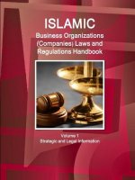 Islamic Business Organizations (Companies) Laws and Regulations Handbook Volume 1 Strategic and Legal Information