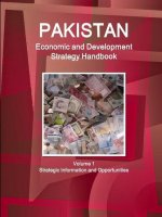 Pakistan Economic and Development Strategy Handbook Volume 1 Strategic Information and Opportunities
