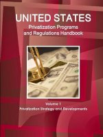 US Privatization Programs And Regulations Handbook Volume 1 Privatization Strategy and Developments