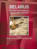 Belarus Business and Investment Opportunities Yearbook Volume 1 Strategic, Practical Information and Opportunities